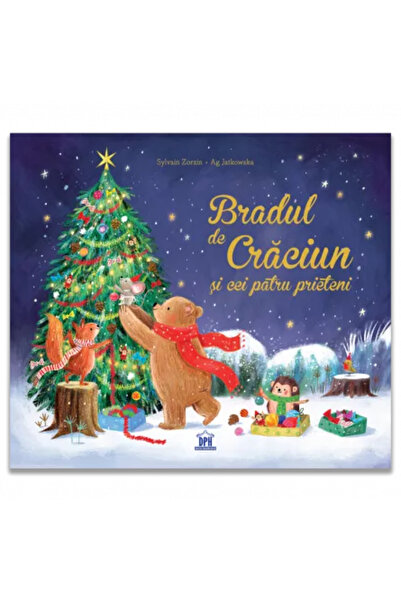 Didactica Publishing House Bradul de Crăciun și cei patru prieteni, Sylvain Z...