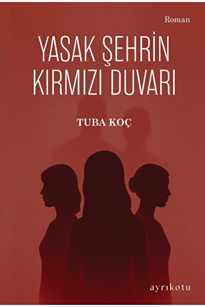 Ayrıkotu Yayınları Yasak Şehrin Kırmızı Duvarı