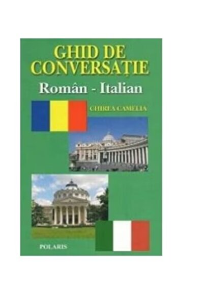 Polaris Romanian-Italian conversation guide - Chirea Camelia