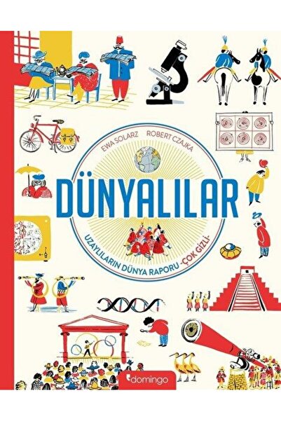 Domingo Yayınevi Dünyalılar - Uzaylıların Dünya Raporu - Çok Gizli