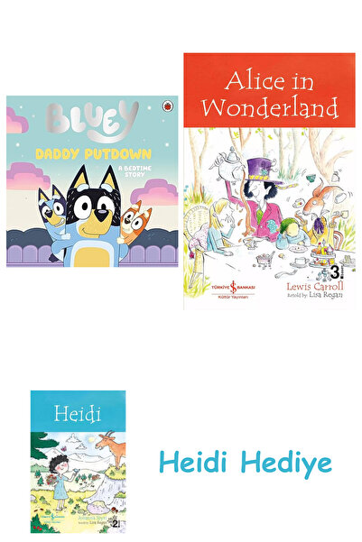 Bloomsbury Bluey: Daddy Putdown + Alice în Țara Minunilor + Heidi