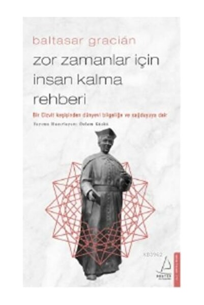 Destek Yayınları Zor Zamanlar İçin İnsan Kalma Rehberi - Bir Cizvit Keşişinde...