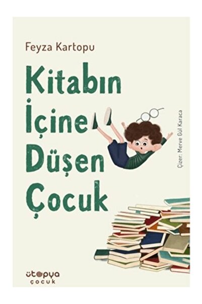 Ütopya Çocuk Kitabın İçine Düşen Çocuk Feyza Kartopu