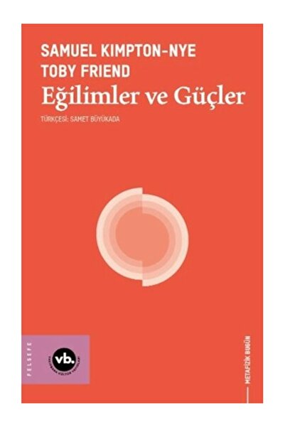 Vakıfbank Kültür Yayınları Eğilimler Ve Güçler Samuel Kimpton-Nye , Toby Friend