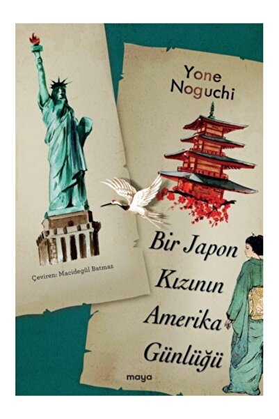 Maya Kitap Bir Japon Kızının Amerika Günlüğü Yone Noguchi