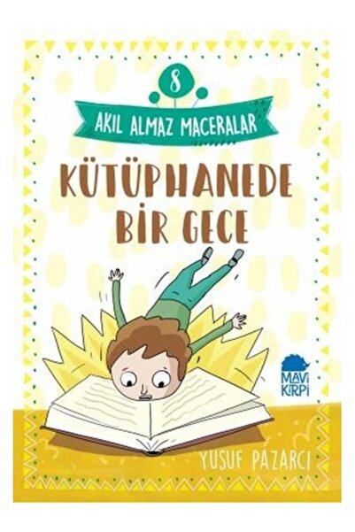 Mavi Kirpi Yayınları Kütüphanede Bir Gece – Akıl Almaz Maceralar / 3 Sınıf Ok...