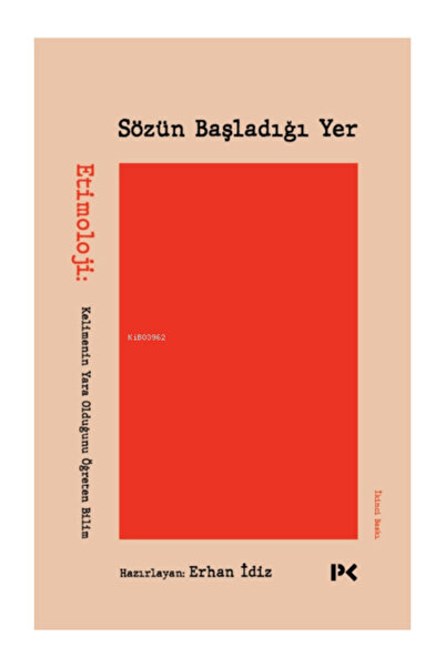 Profil Yayıncılık Sözün Başladığı Yer;Etimoloji: Kelimenin Yara Olduğunu Öğre...