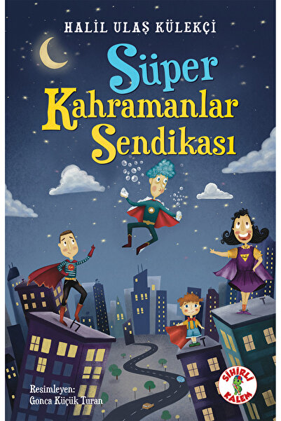 Sihirli Kalem SÜPER KAHRAMANLAR SENDİKASI