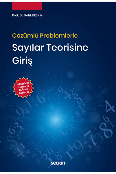 Seçkin Yayıncılık Sayılar Teorisine Giriş / Refik Keskin / / 9786253815509