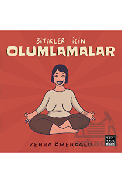 Marmara Çizgi Bitikler Için Olumlamalar / Zehra Ömeroğlu / / 9786257646864