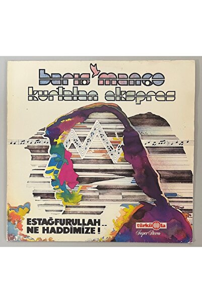 Türküola Plak Barış Manço Kurtalan Ekspres Estağfurullah Ne Haddimize Lp Plak...
