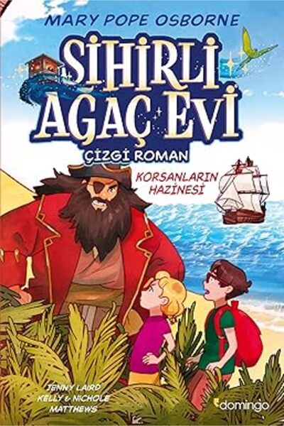 TÜRKİYE İŞ BANKASI KÜLTÜR YAYINLARI Sihirli Ağaç Evi 4 - Korsanların Hazinesi...