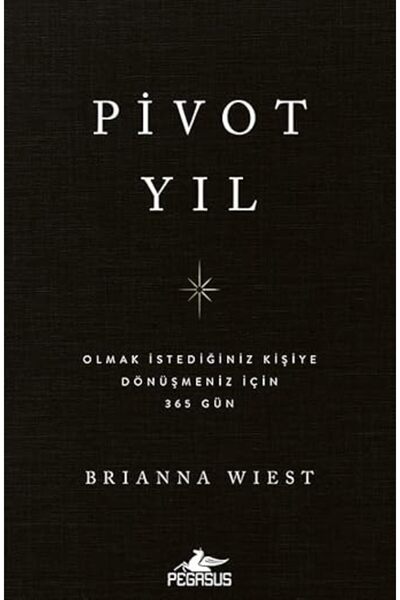 Alfa Yayınları Pivot Yıl - Olmak İstediğiniz Kişiye Dönüşmeniz İçin 365 Gün +...