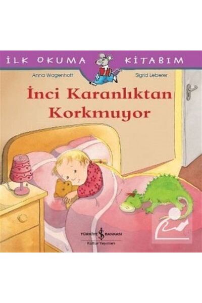 TÜRKİYE İŞ BANKASI KÜLTÜR YAYINLARI İnci Karanlıktan Korkmuyor / İlk Okuma Ki...