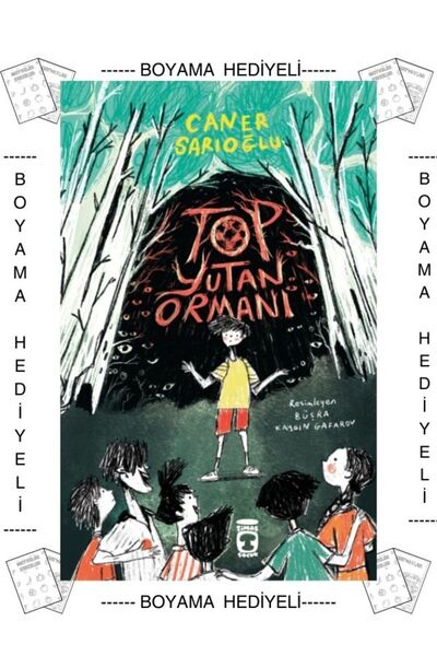 Timaş Çocuk Boyamalı Top Yutan Ormanı Caner Sarıoğlu Geyikli Kitaplar 4. 5. 6...
