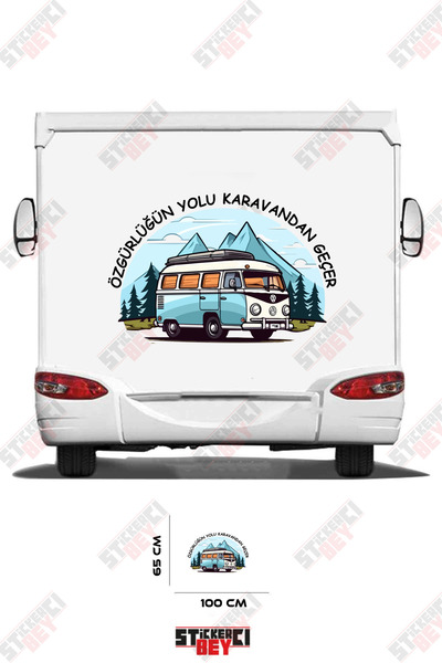 STİCKERCI BEY The Way of Freedom Goes through the Caravan Written Caravan Sti...