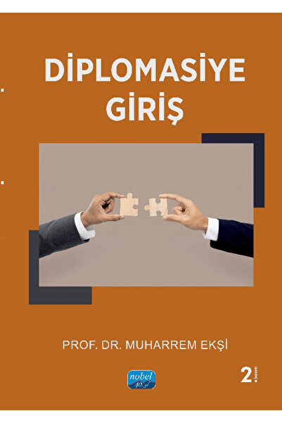 Nobel Akademik Yayıncılık Diplomasiye Giriş / Muharrem Ekşi / / 9786253867102