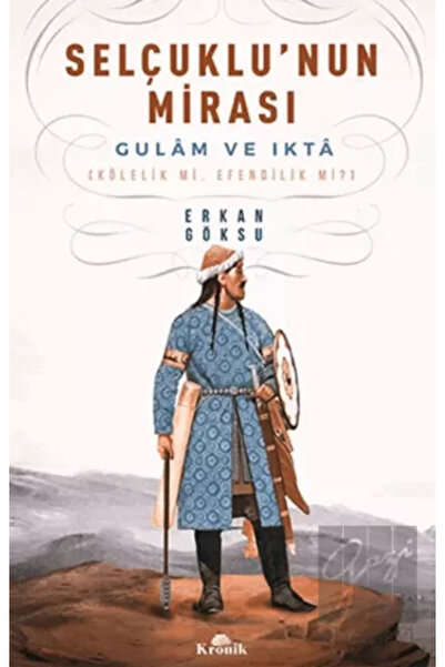 Kronik Kitap Selçuklu'nun Mirası