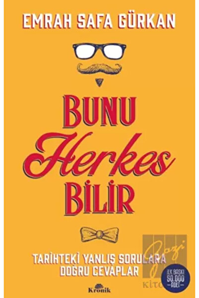 Kronik Kitap Bunu Herkes Bilir Emrah Safa Gürkan