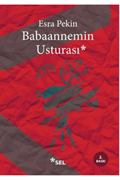 Sel Yayıncılık Babaannemin Usturası Esra Pekin Kitabı 92 Sayfa Sel Yayıncılık