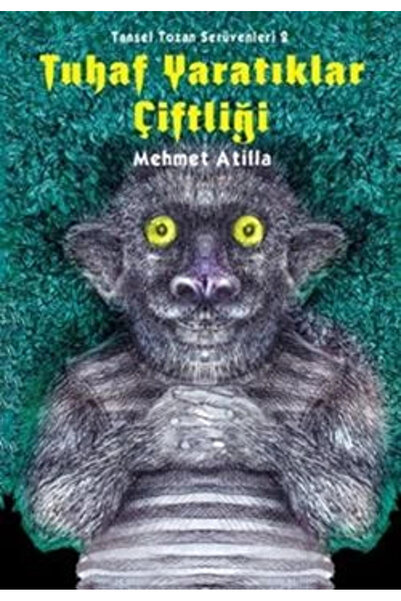 Tudem Yayınları Tuhaf Yaratıklar Çiftliği - Mehmet Atilla