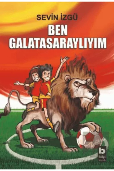 Bilgi Yayınevi Ben Galatasaraylıyım