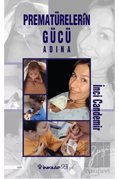 İnkılap Kitabevi Prematürelerin Gücü Adına Inci Candemir 9789751040961