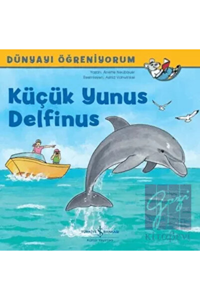TÜRKİYE İŞ BANKASI KÜLTÜR YAYINLARI Küçük Yunus Delfinus