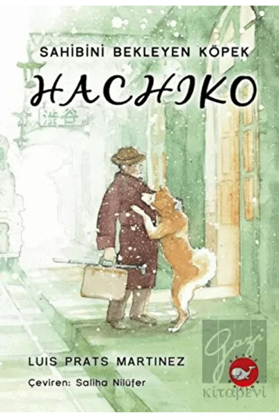 Beyaz Balina Yayınları Hachiko - Sahibini Bekleyen Köpek