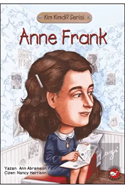 Beyaz Balina Yayınları Anne Frank / Kim Kimdi? Serisi