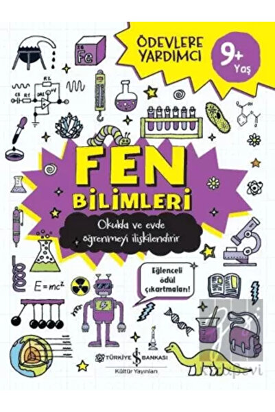 TÜRKİYE İŞ BANKASI KÜLTÜR YAYINLARI Fen Bilimleri - Ödevlere Yardımcı