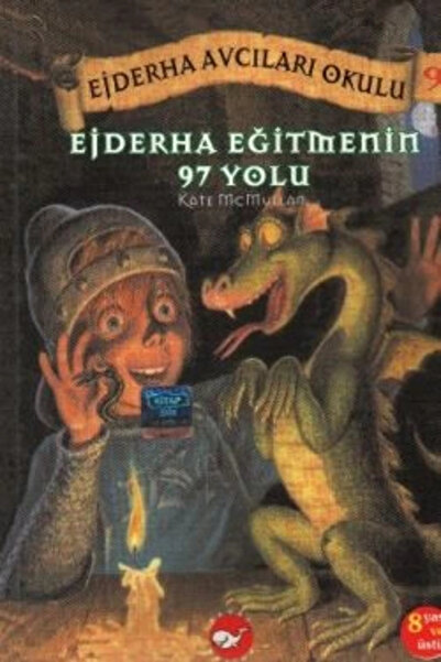 Beyaz Balina Yayınları Ejderha Avcıları Okulu 9 Ejderha Eğitmenin 97 Yolu kit...