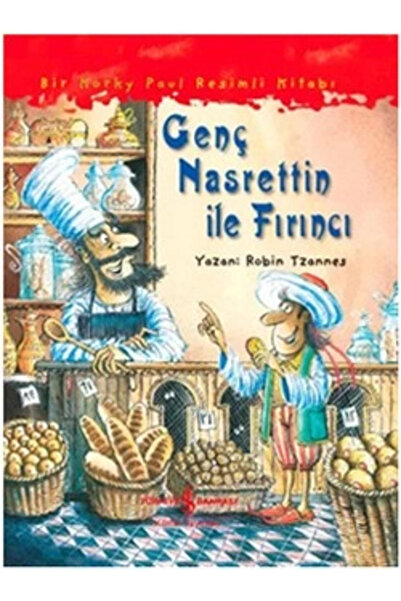 TÜRKİYE İŞ BANKASI KÜLTÜR YAYINLARI Genç Nasrettin ile Fırıncı
