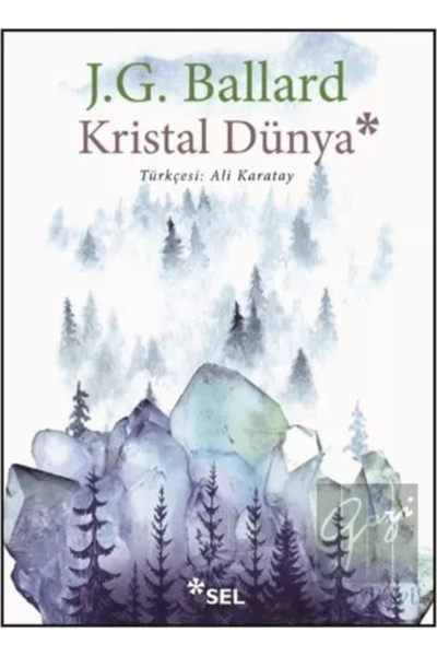 Sel Yayıncılık Kristal Dünya - J. G. Ballard