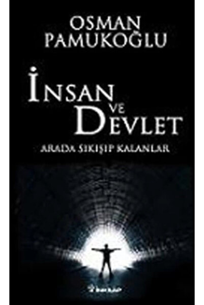 İnkılap Kitabevi İnsan ve Devlet Osman Pamukoğlu - Osman Pamukoğlu.