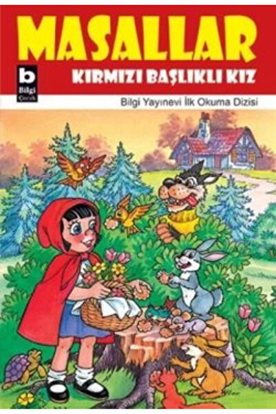Bilgi Yayınevi Masallar Kırmızı Başlıklı Kız
