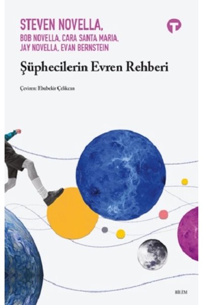 Turkuvaz Kitap The Skeptics' Guide to the Universe Book Kolektif Turkuvaz Kit...