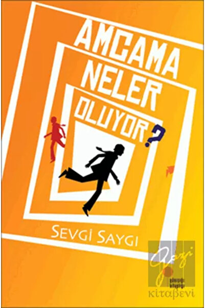 Günışığı Kitaplığı Amcama Neler Oluyor? - Sevgi Saygı - Günışığı Kitaplığı