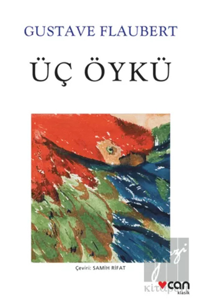 CAN Üç Öykü - - Gustave Flaubert