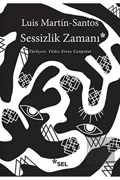 Sel Yayıncılık Sessizlik Zamanı Luis Martin-Santos Kitabı 256 Sayfa