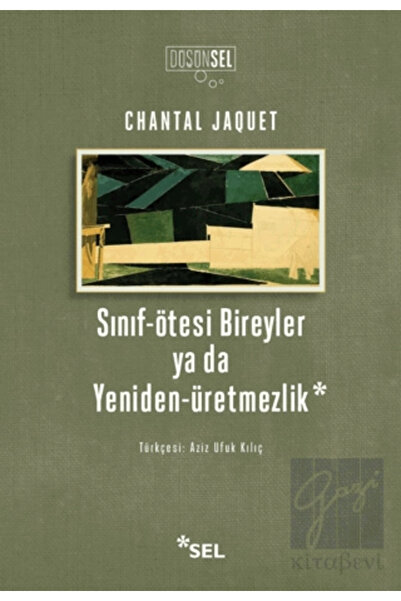 Sel Yayıncılık Sınıf-Ötesi Bireyler ya da Yeniden-Üretmezlik