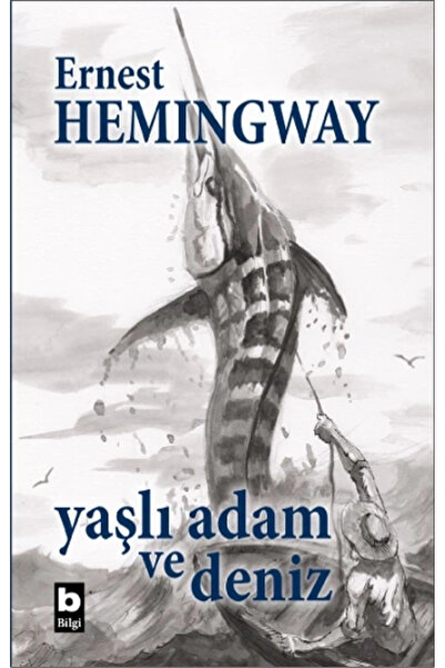 Bilgi Yayınevi Yaşlı Adam ve Deniz (Ciltli, Özel Baskı)