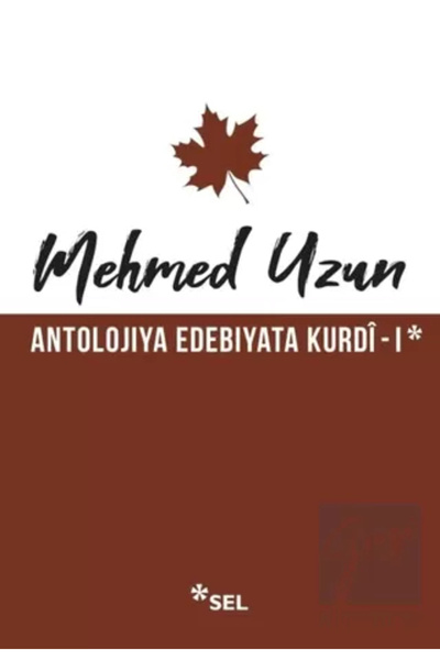 Sel Yayıncılık Antolojiya Edebiyata Kurdi - 1