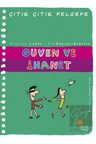 Günışığı Kitaplığı Çıtır Çıtır Felsefe 34 - Güven ve İhanet