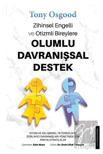 Destek Yayınları Zihinsel Engelli ve Otizmli Bireylere Olumlu Davranışsal Destek