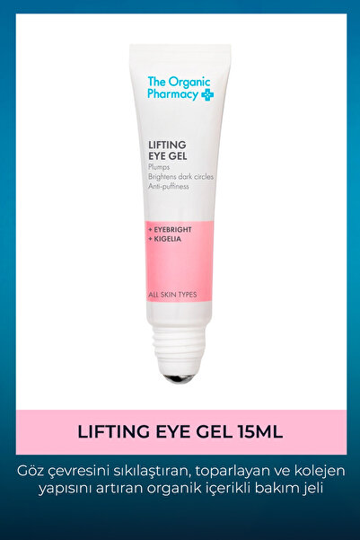 The Organic Pharmacy Lifting Eye Gel - Yaşlanma Karşıtı Göz Çevresi Bakım Jeli 15ml