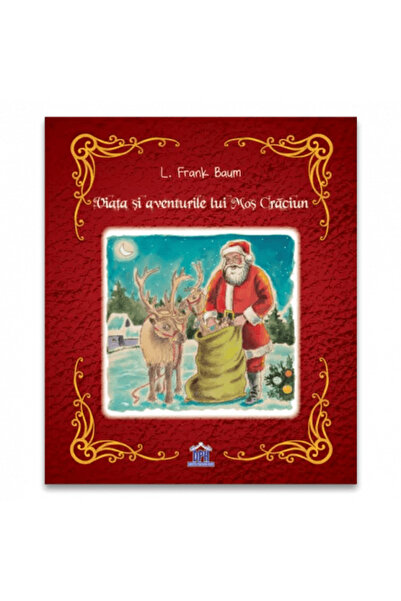 Didactica Publishing House Viața și aventurile lui Moș Crăciun - L. Frank Baum