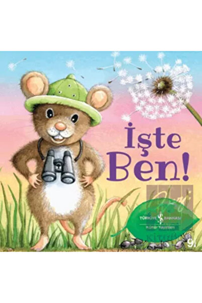 TÜRKİYE İŞ BANKASI KÜLTÜR YAYINLARI Işte Ben! /stephanie Moss /