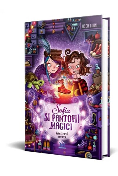 Didactica Publishing House Sofia și papucii magici Vol. 1: Atelierul secret - Usch Luhn