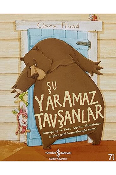 TÜRKİYE İŞ BANKASI KÜLTÜR YAYINLARI Iş Kültür Ciara Flood Şu Yaramaz Tavşanlar